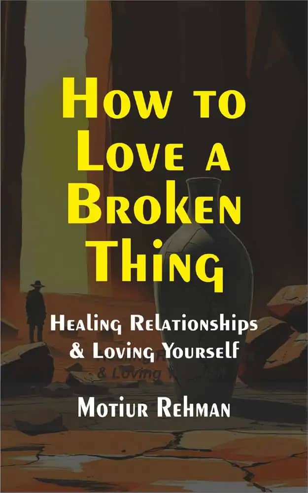 Cover of How to Love a Broken Thing book featuring warm, healing-themed design