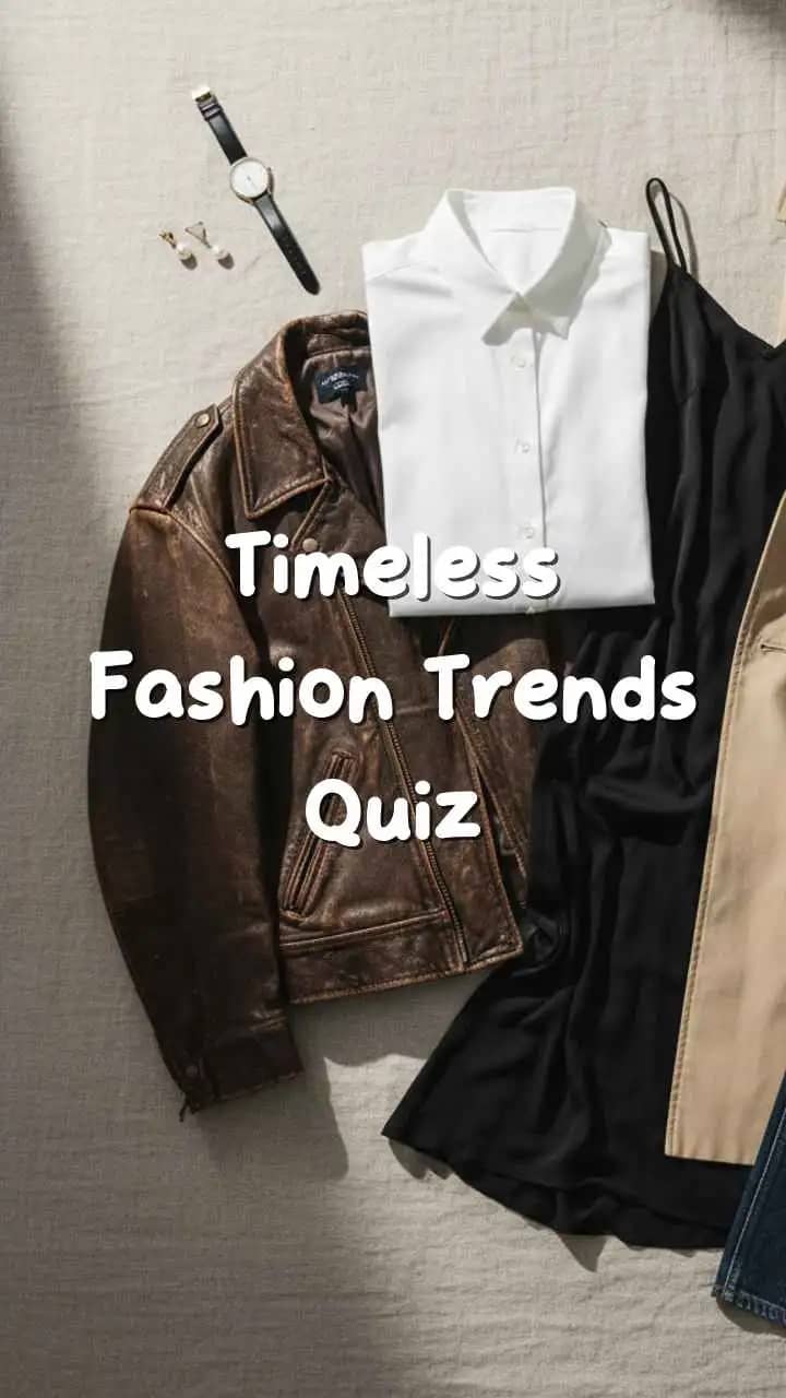 Timeless Fashion Trends Quiz