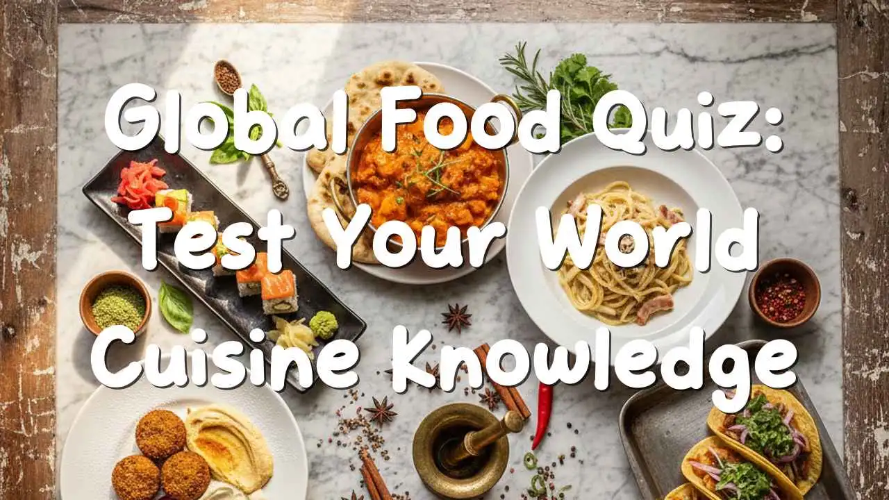 ग्लोबल फूड क्विज़ के लिए दुनिया भर के व्यंजनों की झलक
