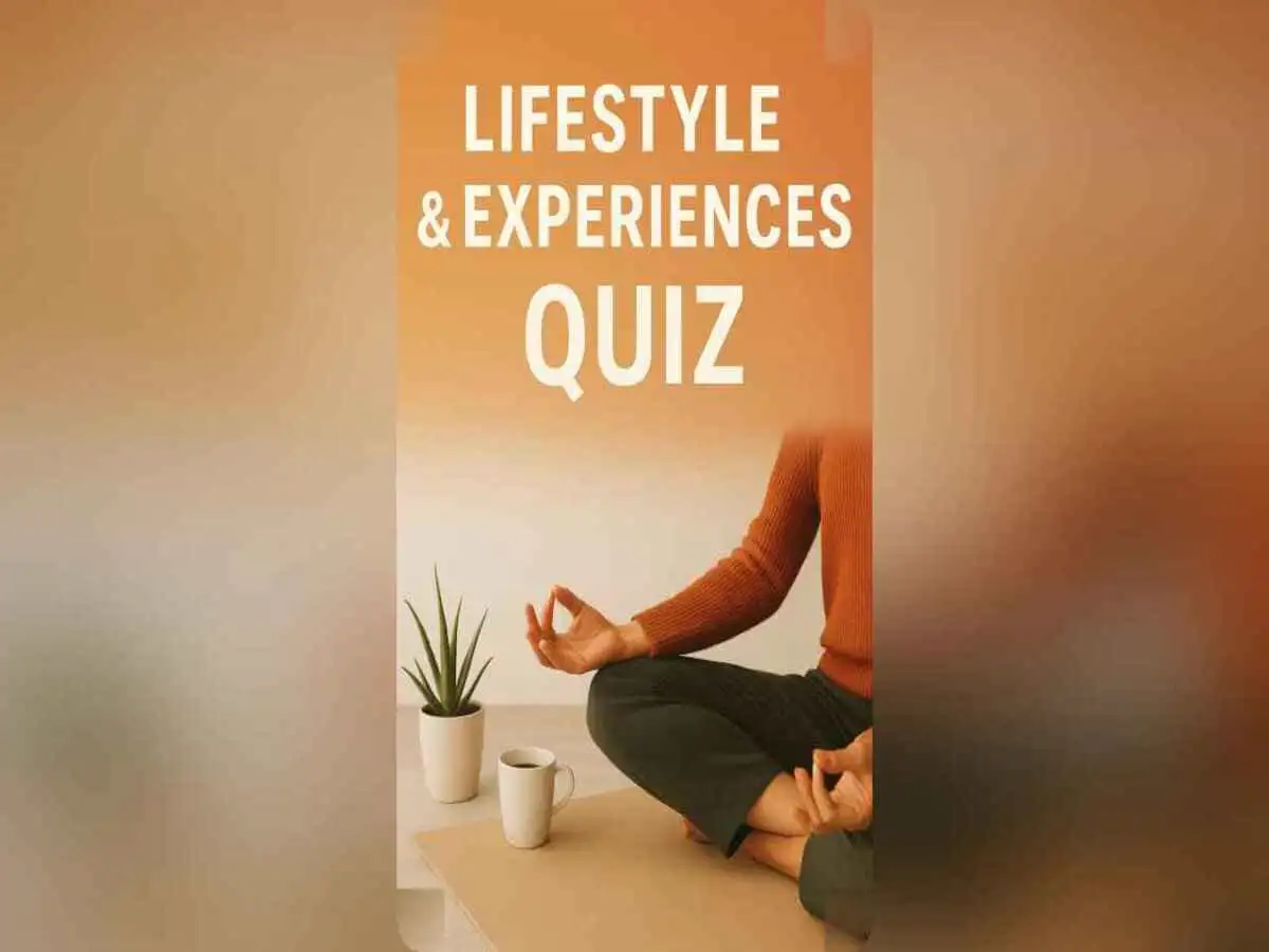 Lifestyle and experiences quiz about daily habits and wellness