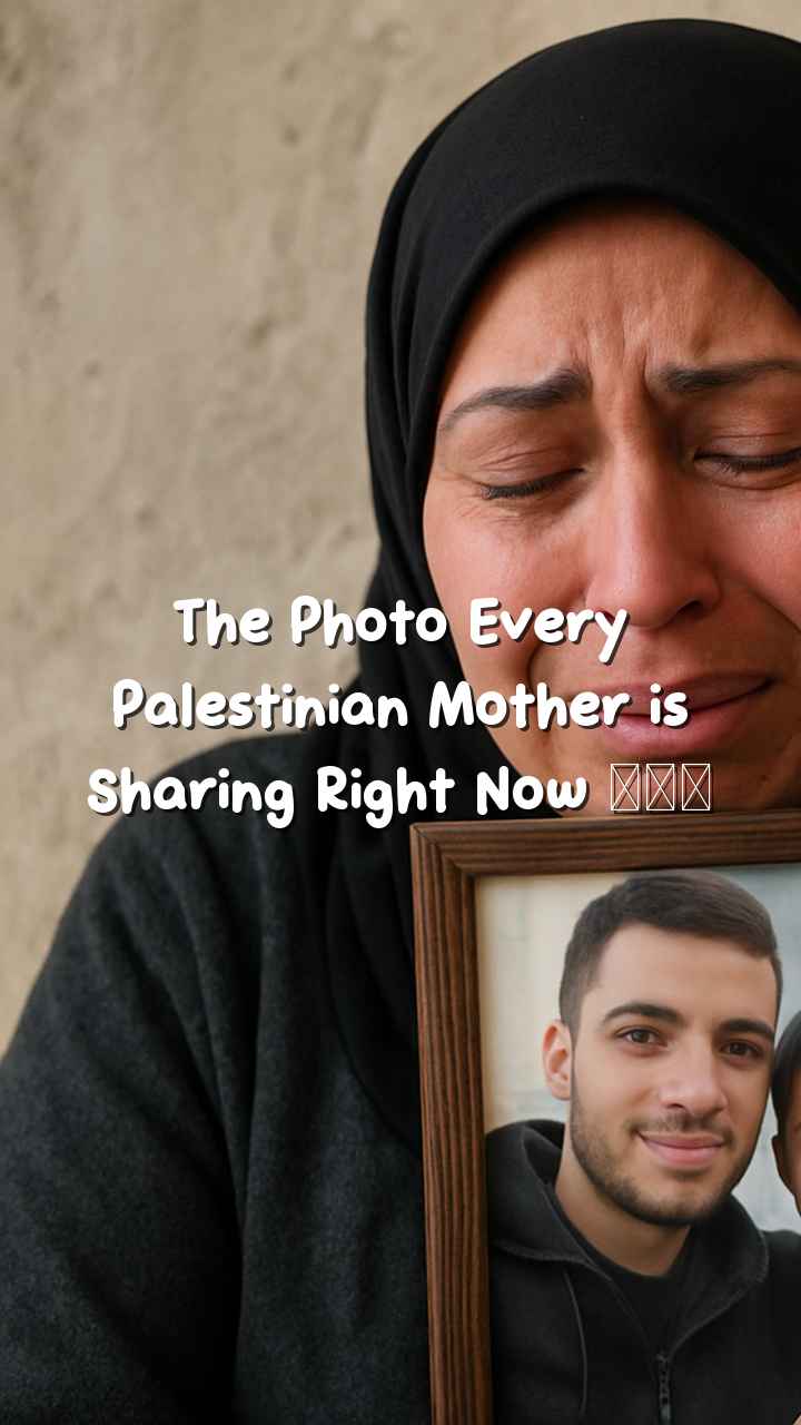 The Photo Every Palestinian Mother is Sharing Right Now 😭🇵🇸