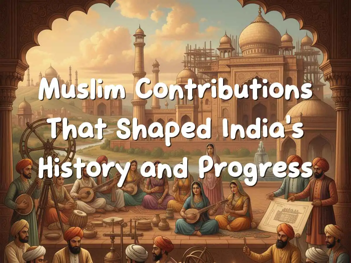 Historical collage showing Muslim contributions to Indian architecture, culture, and science